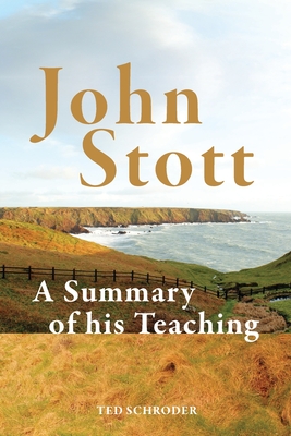 John Stott: A summary of his teaching Cover Image