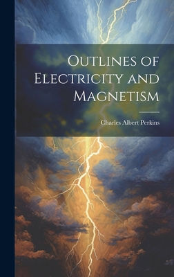 Outlines of Electricity and Magnetism (Hardcover) | Shakespeare & Co.