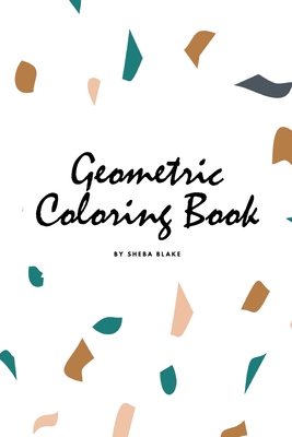 Geometric Patterns Coloring Book for Teens and Young Adults (6x9 Coloring Book / Activity Book) Cover Image