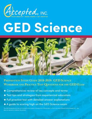 GED Science Preparation Study Guide 2018-2019: GED Science Workbook and Practice Test Questions for the GED Exam By Inc Exam Prep Team Accepted Cover Image