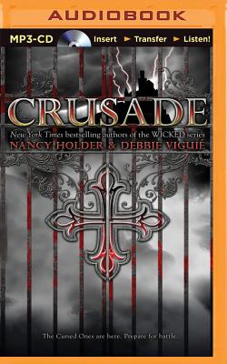 Crusade (Crusade Trilogy #1) By Nancy Holder, Debbie Viguie, Nicola Barber (Read by) Cover Image