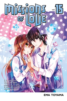 Missions of Love 15 By Ema Toyama Cover Image