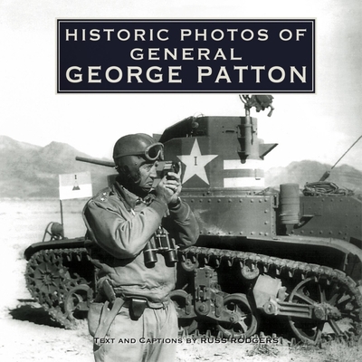 Historic Photos of General George Patton Cover Image