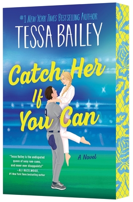 Catch Her If You Can: A Novel (Big Shots #5) By Tessa Bailey Cover Image
