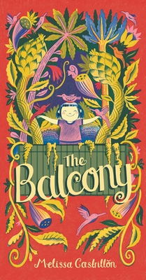 The Balcony By Melissa Castrillon, Melissa Castrillon (Illustrator) Cover Image