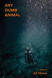 Any Dumb Animal By AE Hines Cover Image