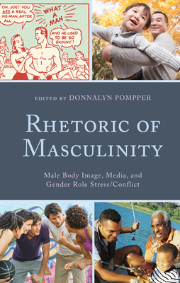 Rhetoric of Masculinity: Male Body Image, Media, and Gender Role Stress/Conflict Cover Image