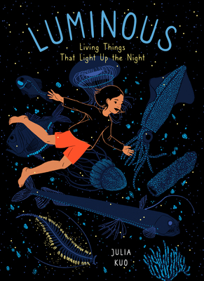 Luminous: Living Things That Light Up the Night Cover Image