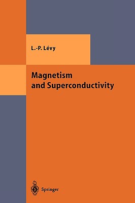 Magnetism and Superconductivity (Theoretical and Mathematical Physics) Cover Image
