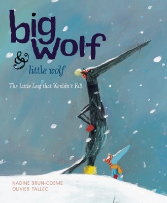 Big Wolf and Little Wolf, The Little Leaf That Wouldn't Fall Cover Image
