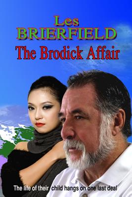 The Brodick Affair: The Life of their Child Hangs on One Last Deal (The Thunder Ridge Trilogy #1)