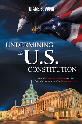 Undermining the U.S. Constitution Cover Image