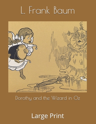 Dorothy and the Wizard in Oz