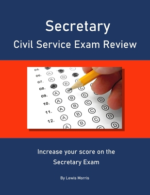 Secretary Civil Service Exam Review: Increase your score on the Secretary Exam Cover Image