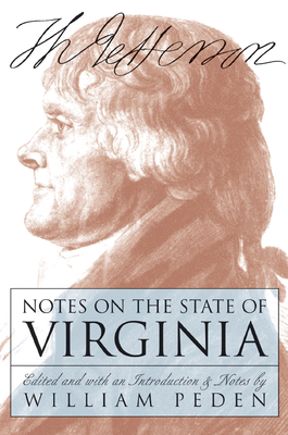 Notes on the State of Virginia (Published by the Omohundro Institute of Early American Histo)