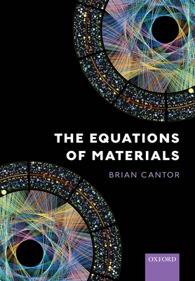 The Equations of Materials By Brian Cantor Cover Image