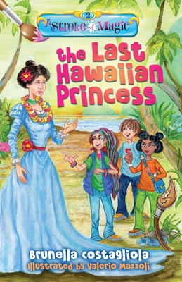 A Stroke of Magic: The Last Hawaiian Princess Cover Image
