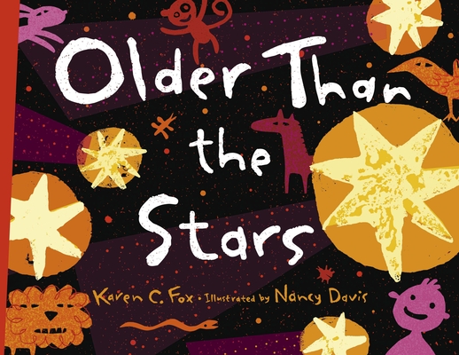 Older than The Stars By Karen C. Fox, Nancy Davis (Illustrator) Cover Image