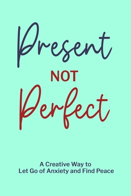 Present not Perfect Cover Image