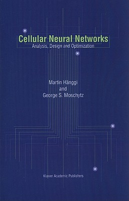 Cellular Neural Networks: Analysis, Design and Optimization Cover Image