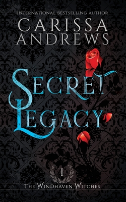 Secret Legacy (The Windhaven Witches #1)