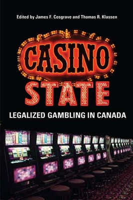 Casino State: Legalized Gambling in Canada Cover Image