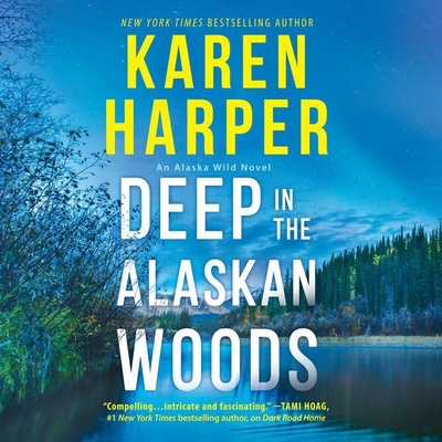 Deep in the Alaskan Woods Lib/E (The Alaskan Wild Series Lib/E)