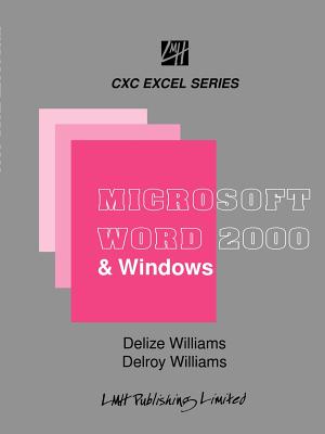 Microsoft Word & Windows for CXC Students & Beginners By Delize Williams, Delroy Williams Cover Image