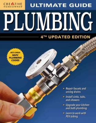 Ultimate Guide: Plumbing, 4th Updated Edition By Creative Homeowner Press, Merle Henkenius, Steven Willson Cover Image