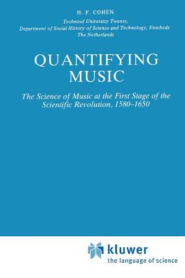 Quantifying Music: The Science of Music at the First Stage of Scientific Revolution 1580-1650 Cover Image