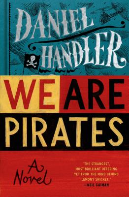 Cover Image for We Are Pirates: A Novel