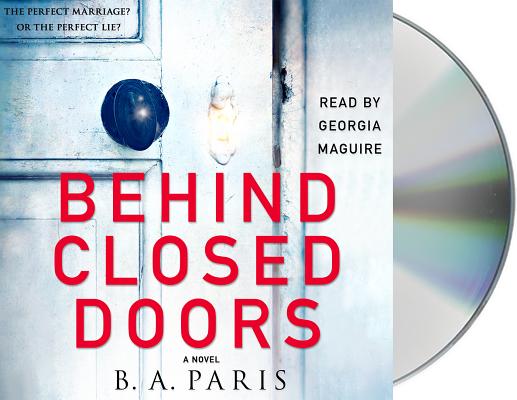 Behind Closed Doors: A Novel