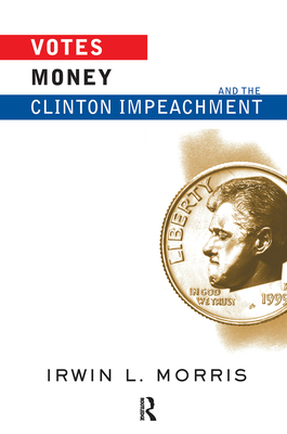 Votes, Money, and the Clinton Impeachment