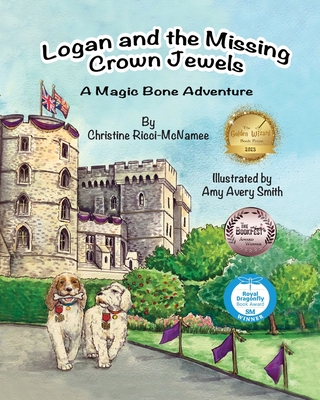 Logan and the Missing Crown Jewels (A Magic Bone Adventure #2)
