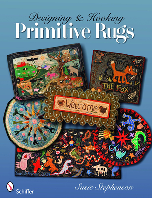 Designing & Hooking Primitive Rugs Cover Image