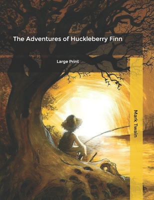 The Adventures of Huckleberry Finn