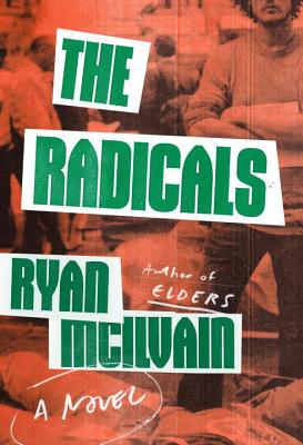 The Radicals: A Novel