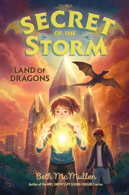 Cover for Land of Dragons (Secret of the Storm #2)
