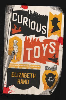 Curious Toys By Elizabeth Hand Cover Image