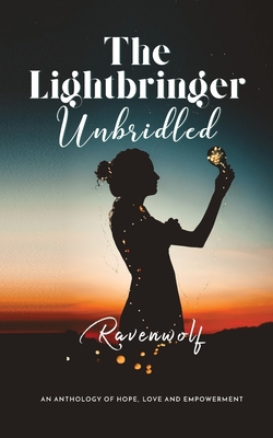 The Lightbringer Unbridled By Ravenwolf Cover Image
