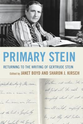 Primary Stein: Returning to the Writing of Gertrude Stein Cover Image