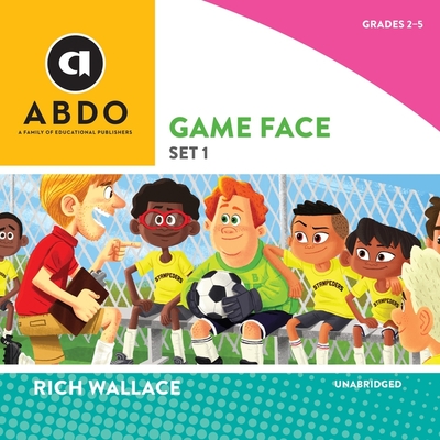 Game Face, Set 1 By Rich Wallace, Brooke Blanchard (Read by) Cover Image