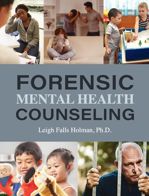 Forensic Mental Health Counseling By Falls Leigh Holman Cover Image