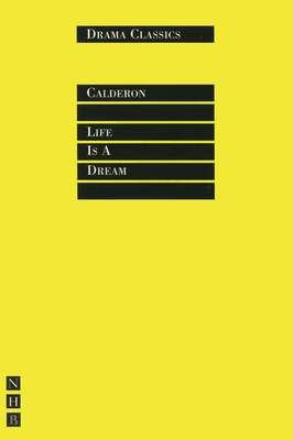 Life Is a Dream (Drama Classics) Cover Image