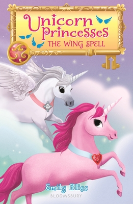 Unicorn Princesses 10: The Wing Spell Cover Image