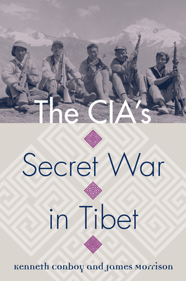 The Cia's Secret War in Tibet (Modern War Studies) Cover Image