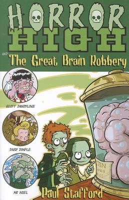 The Great Brain Robbery (Horror High #3)