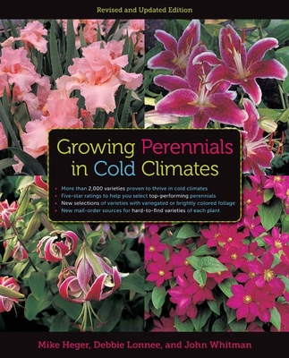 Growing Perennials in Cold Climates: Revised and Updated Edition Cover Image