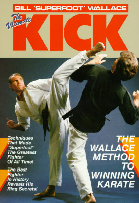 The Ultimate Kick: The Wallace Method of Winning Karate (Unique Literary Books of the World #406) Cover Image