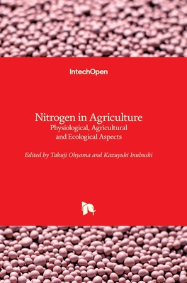 Nitrogen in Agriculture: Physiological, Agricultural and Ecological Aspects Cover Image